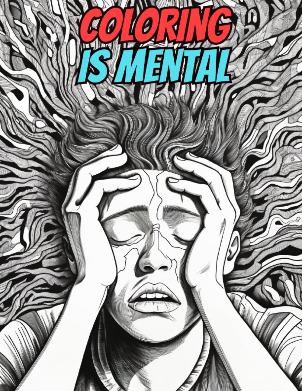 Coloring Is Mental: Color your emotions with this unique mental health helper