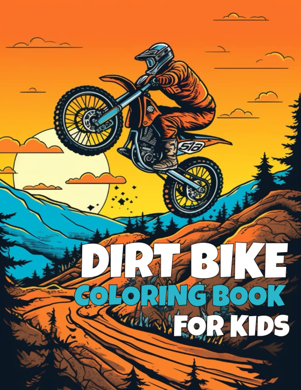 DIRT BIKE COLORING BOOK: Children Coloring Pages filled with Motorbikes ...