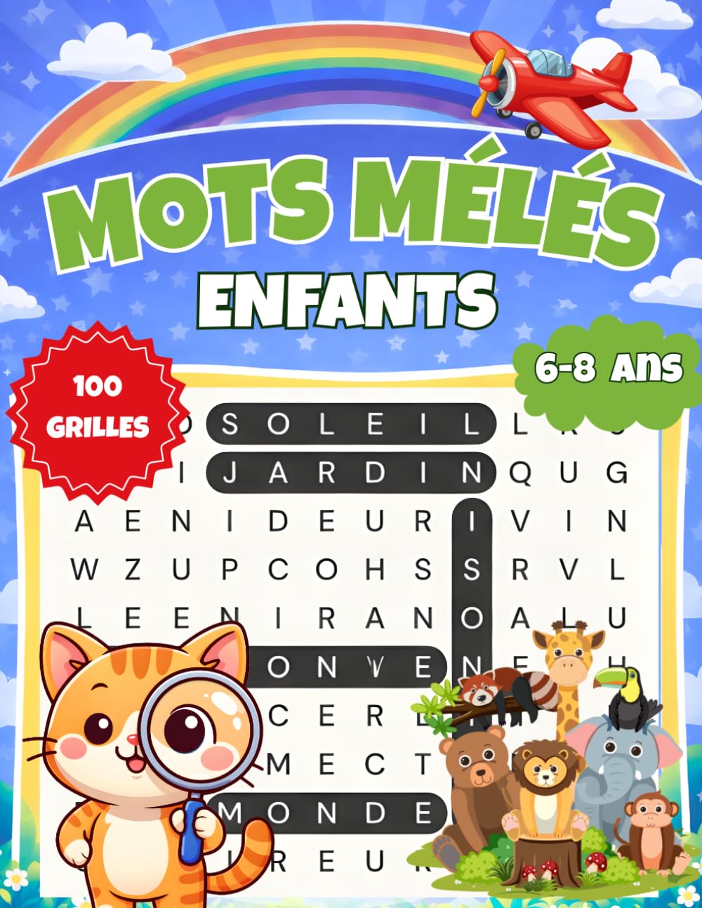 Mots Mêlés Enfants 6-8 Ans: 100 Grilles mots cachés, Gros Caractères, avec solutions, Jeu Éducatif et Amusant, idee cadeau