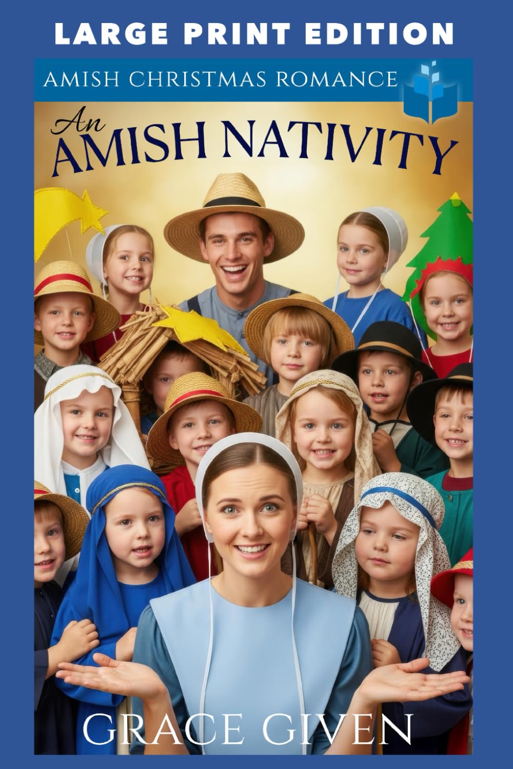 An Amish Nativity: LARGE PRINT EDITION (Amish Christmas Romance LARGE PRINT)