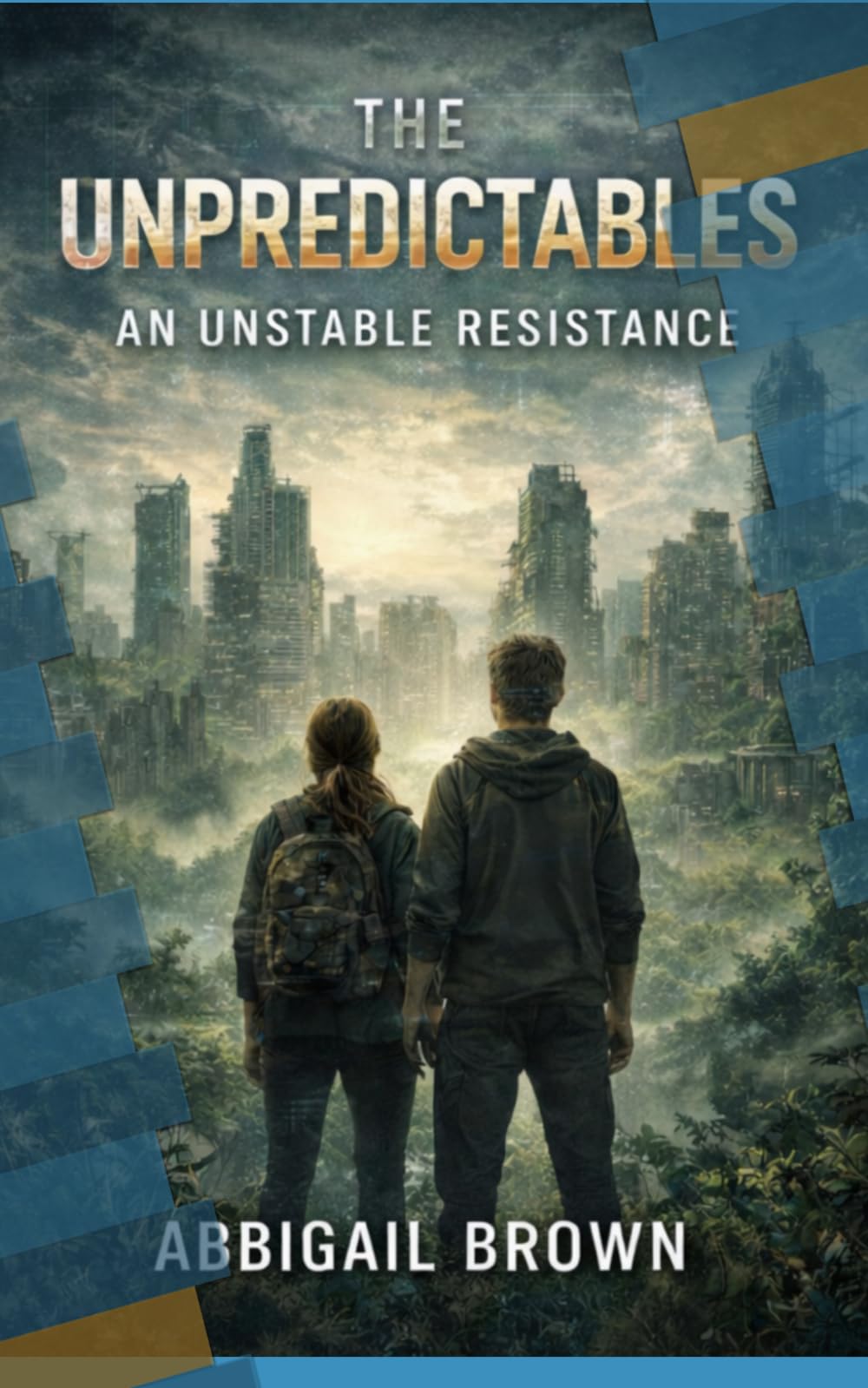 The Unpredictables (The Truth Trilogy)