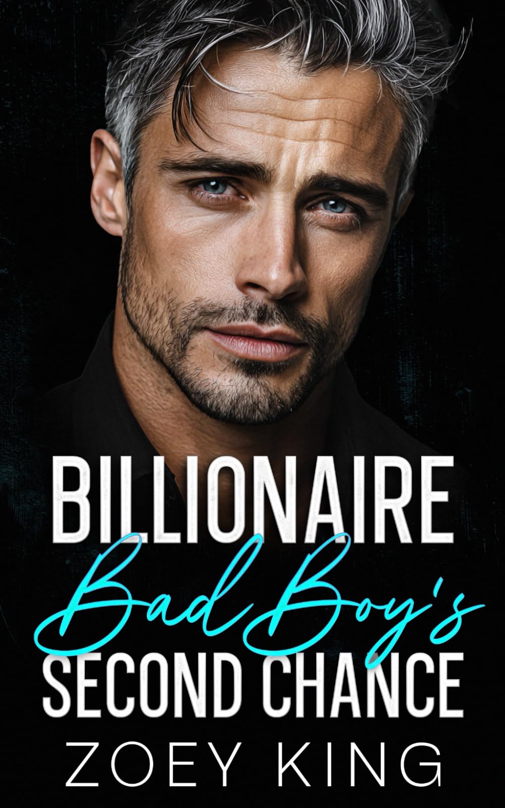 Billionaire Bad Boy's Second Chance: An Enemies-To-Lovers Fake Engagement Romance (Billionaire Blackwood Brothers)