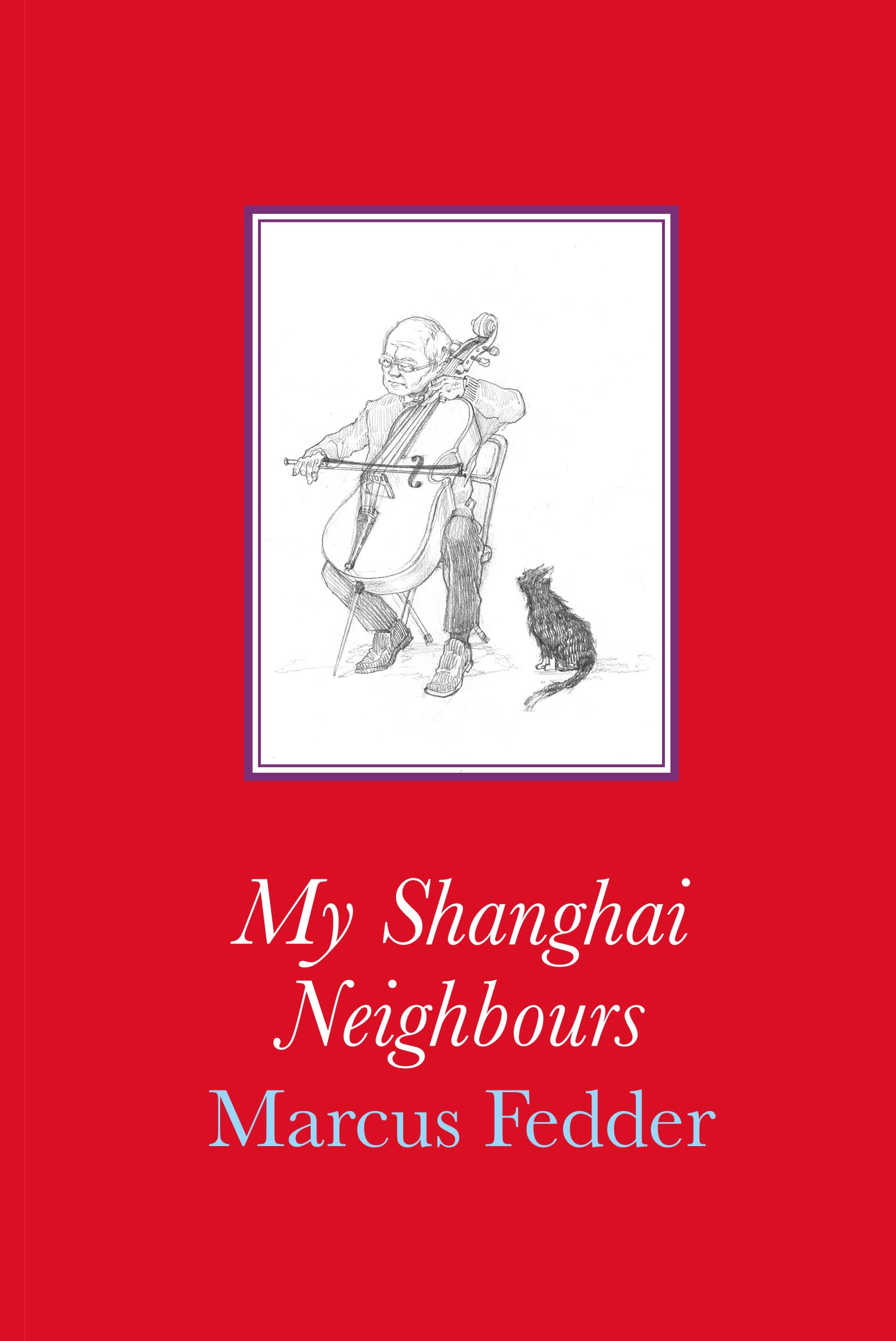 My Shanghai Neighbours by Marcus Fedder (Paperback Book)