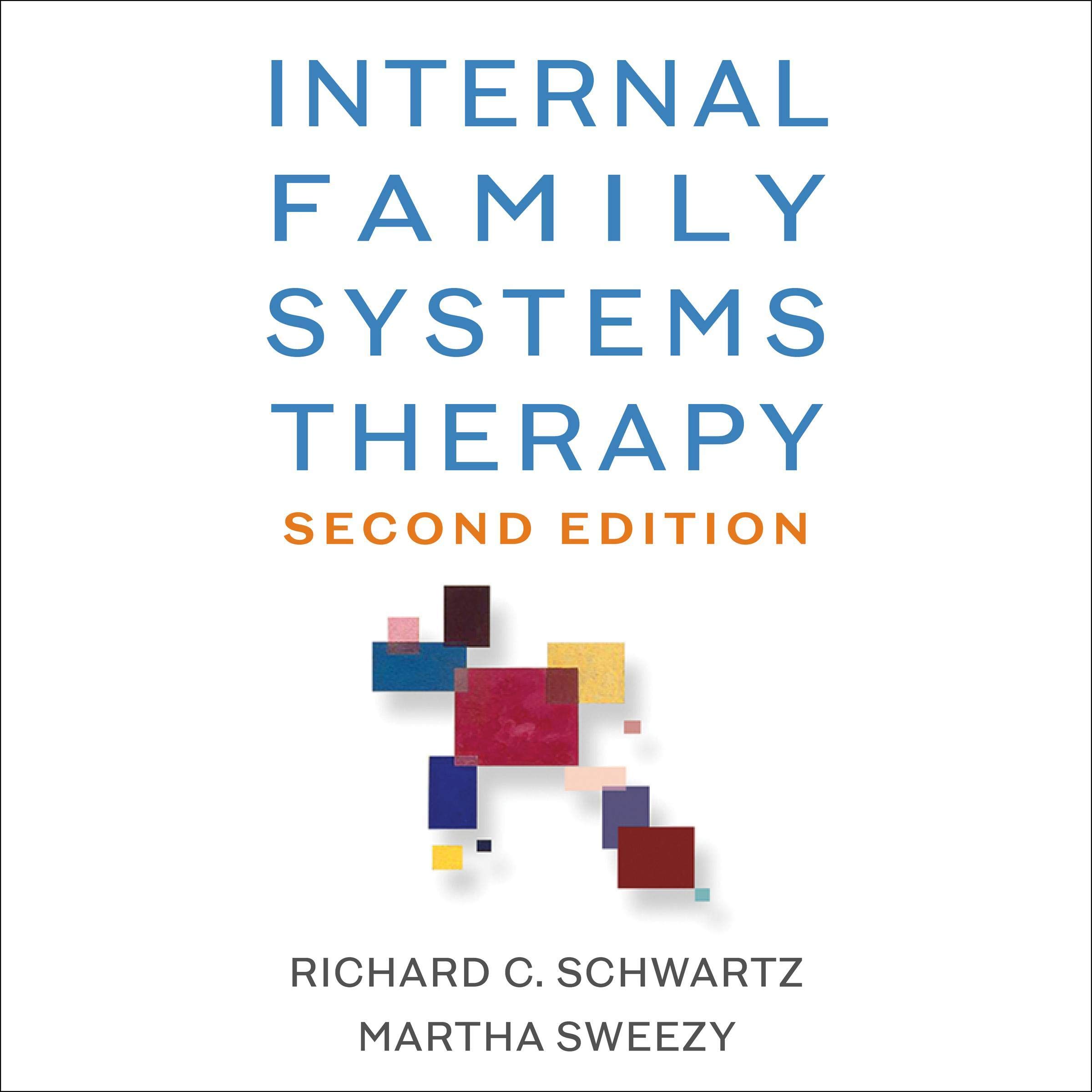 Internal Family Systems Therapy: Second Edition