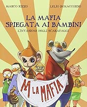 La mafia spiegata ai bambini Linvasione degli scarafaggi