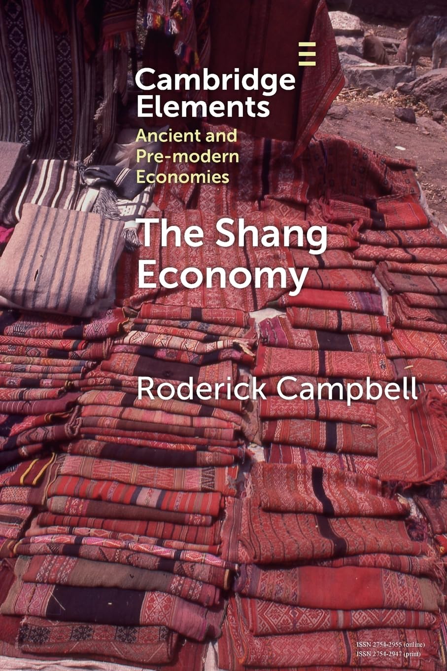 The Shang Economy (Elements in Ancient and Pre-modern Economies)