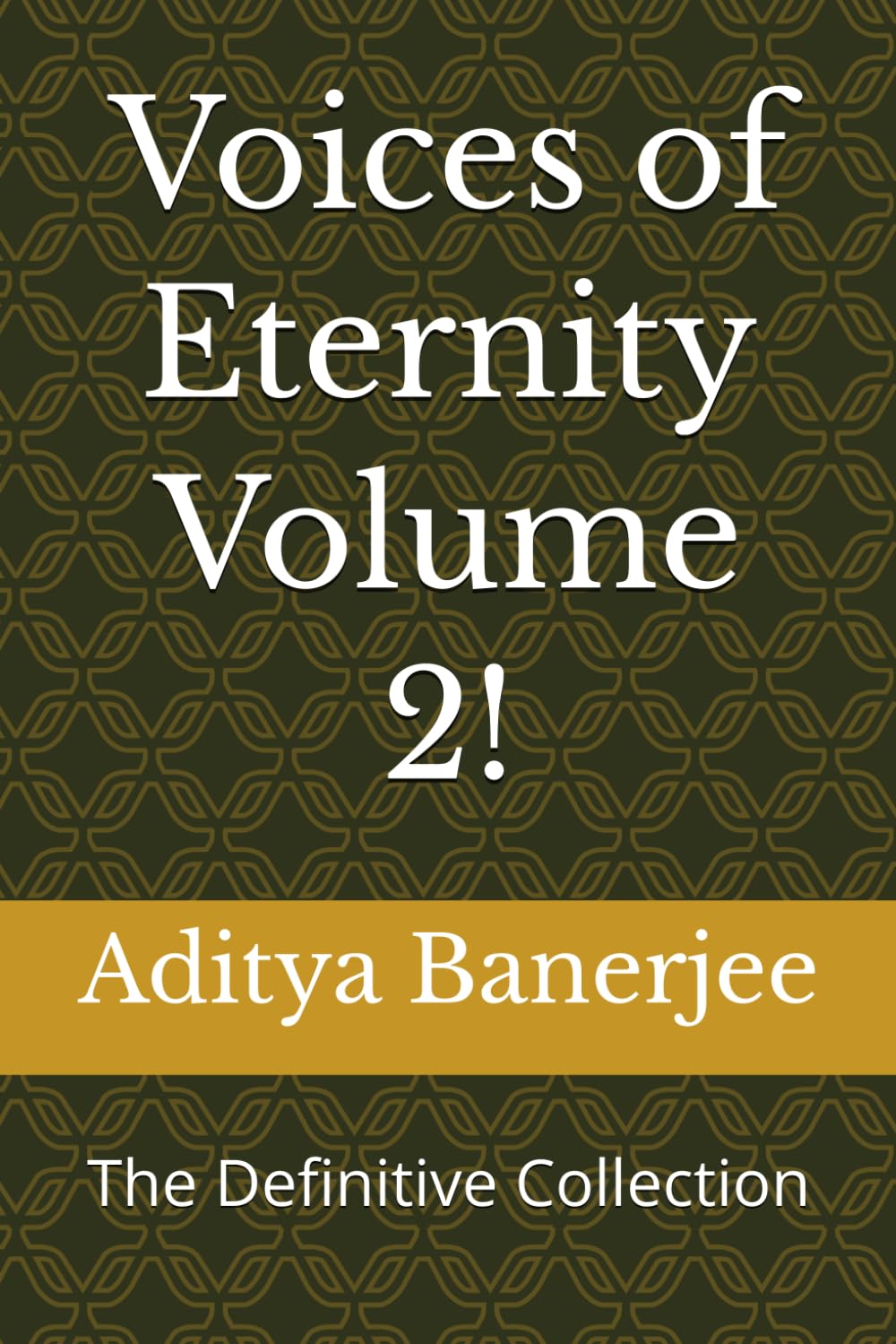 Voices of Eternity Volume 2!: The Definitive Collection