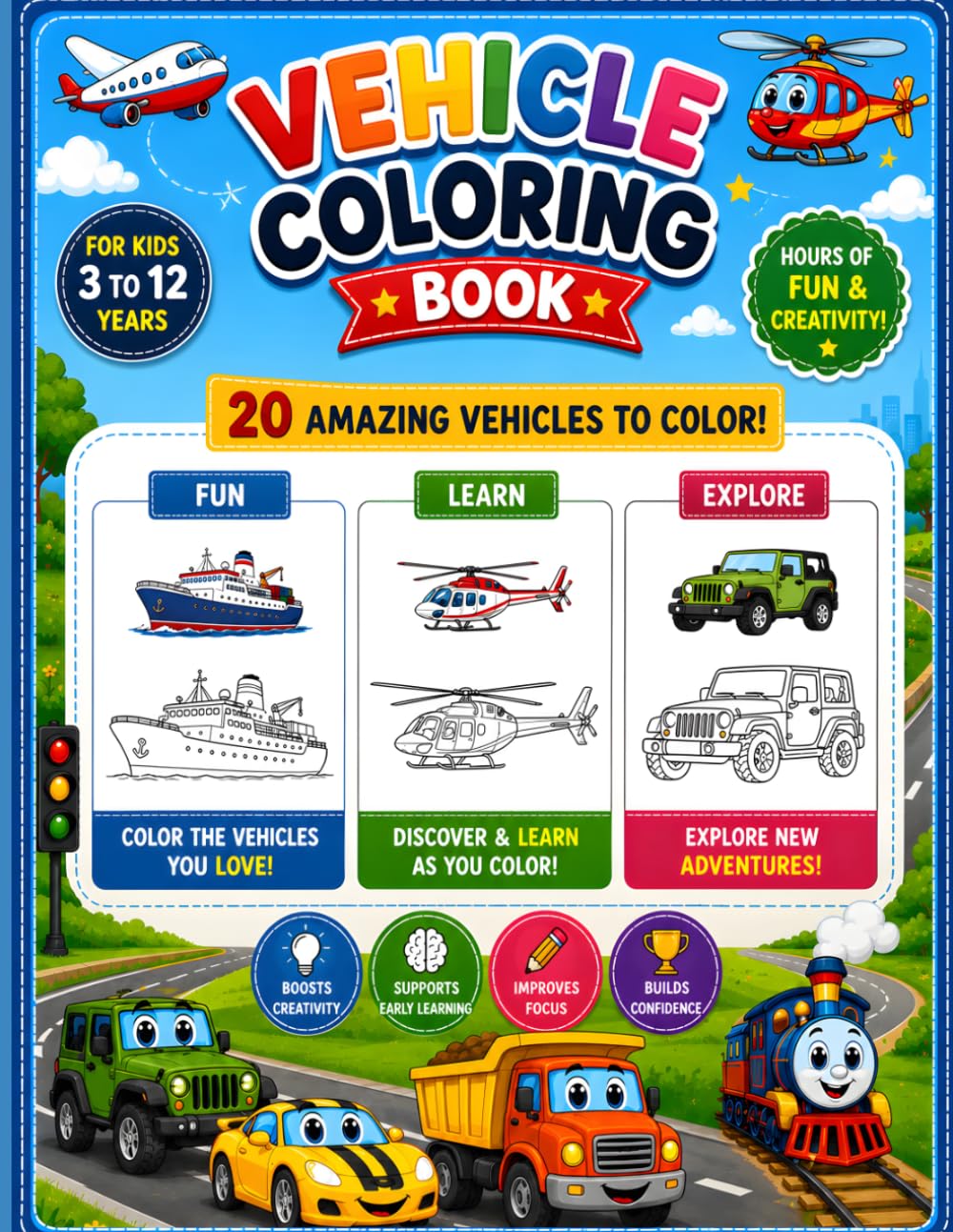Vehicle Coloring Book for Kids Ages 3–12: Fun & Easy Cars, Trucks, Trains, Airplanes, Boats, Construction Vehicles and More | Big, Bold Coloring Pages for Boys & Girls