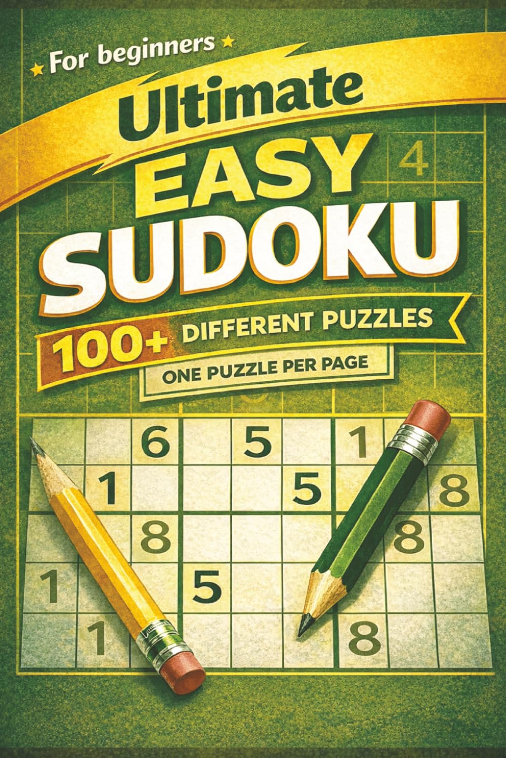 Ultimate Sudoku Puzzle Book: Sudoku Puzzles for Beginners | Help Calm the Mind, Relax, and Focus | 6x9 Inches, 206 pages | 100+ Puzzles | Solutions Included