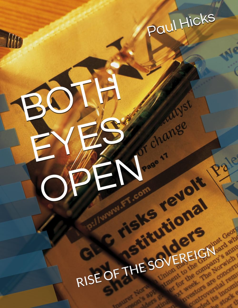BOTH EYES OPEN: RISE OF THE SOVEREIGN (Both Eyes Open: The Credit Defense Series)