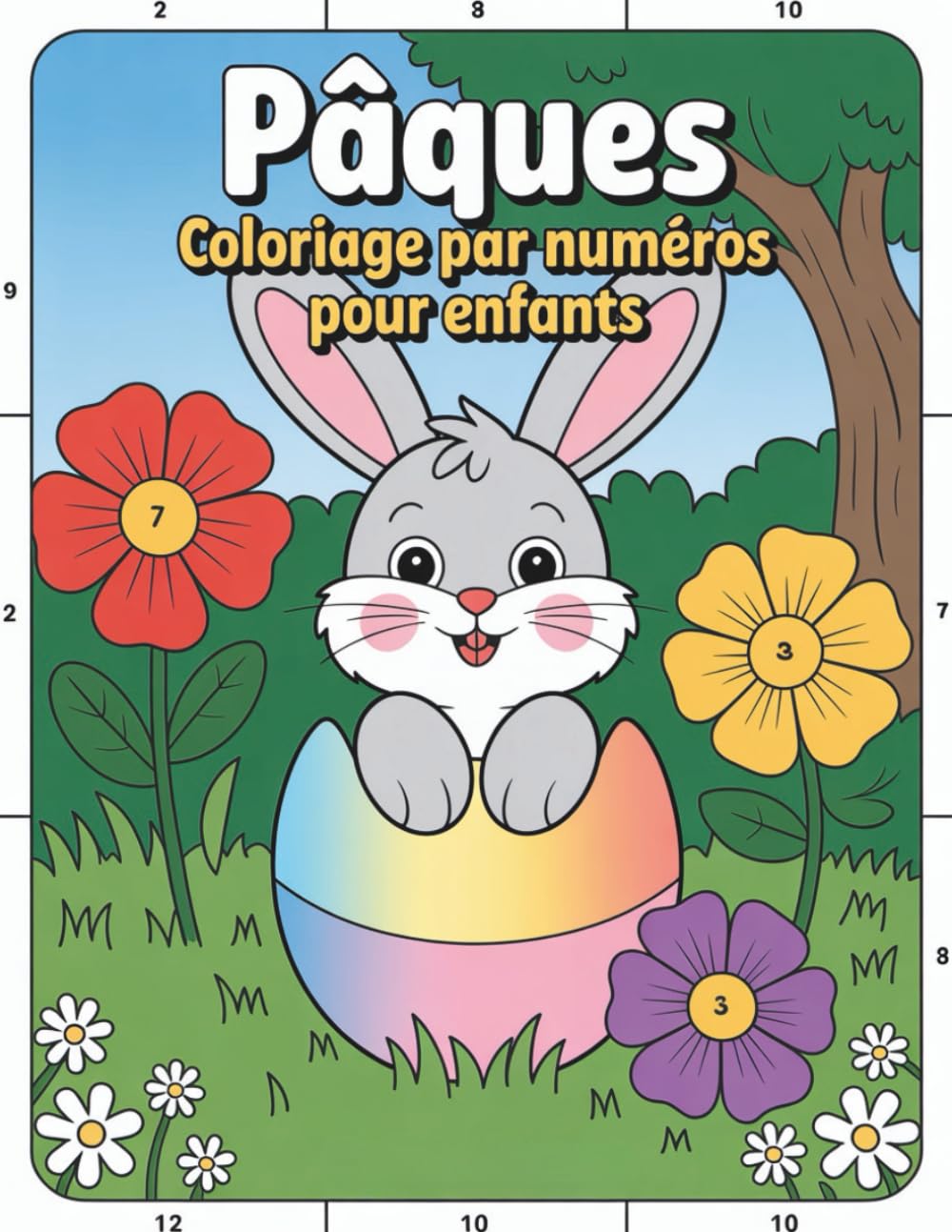 Pâques Coloriage par Numéros pour Enfants: Un livre de coloriage par numéros sur le thème de Pâques pour apprendre les couleurs et se détendre
