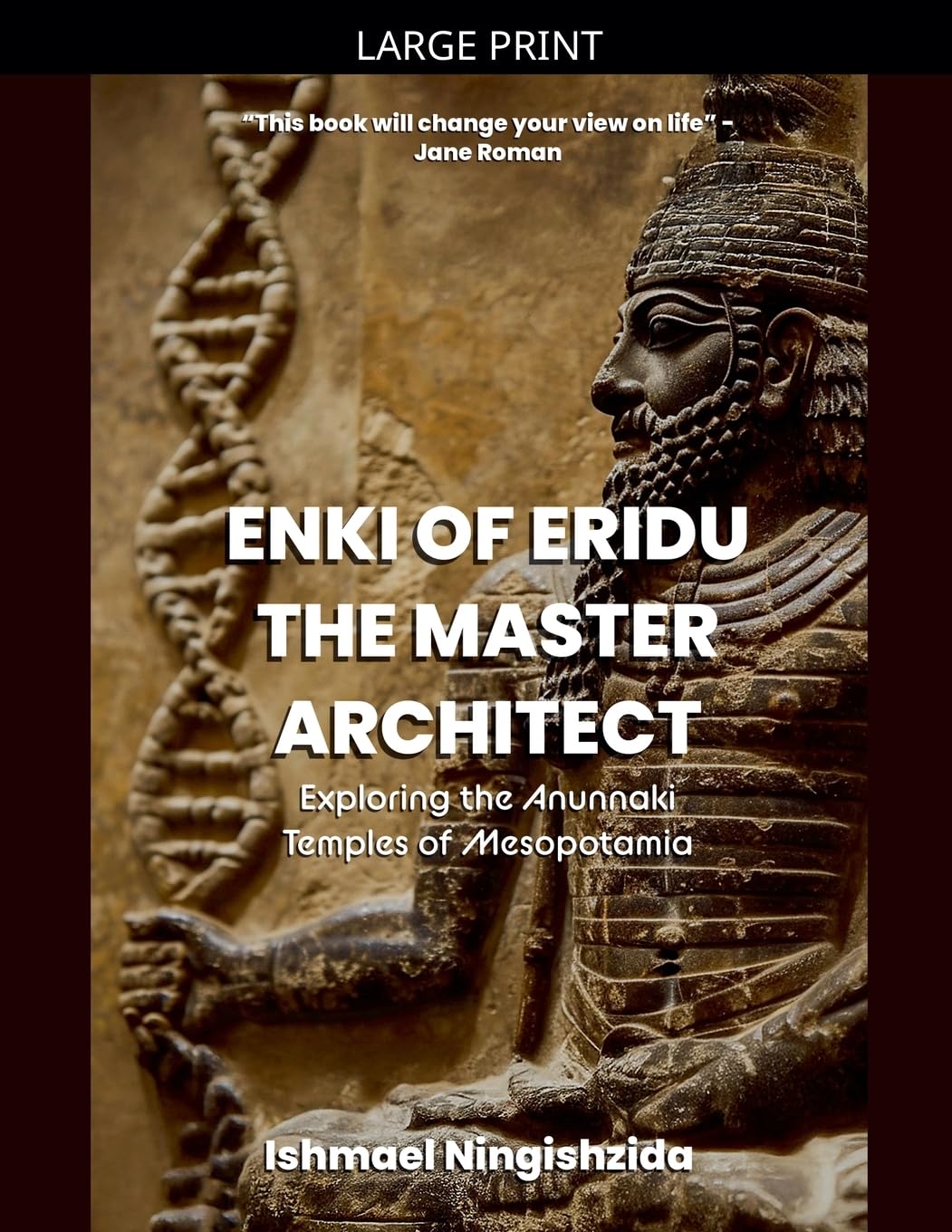 Enki of Eridu, The Master Architect: 9 (Anunnaki Odyssey)