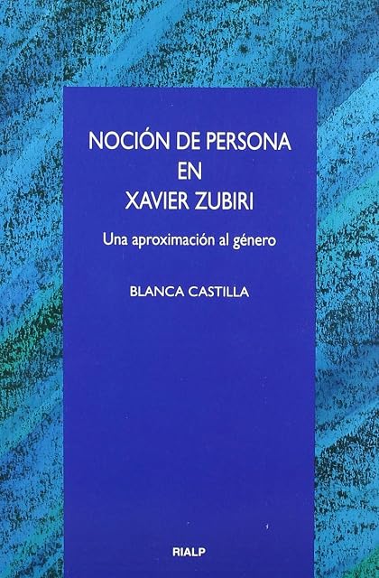 Portada de La Nocion de Persona en Xavier Zubiri: Una Aproximacion al Genero