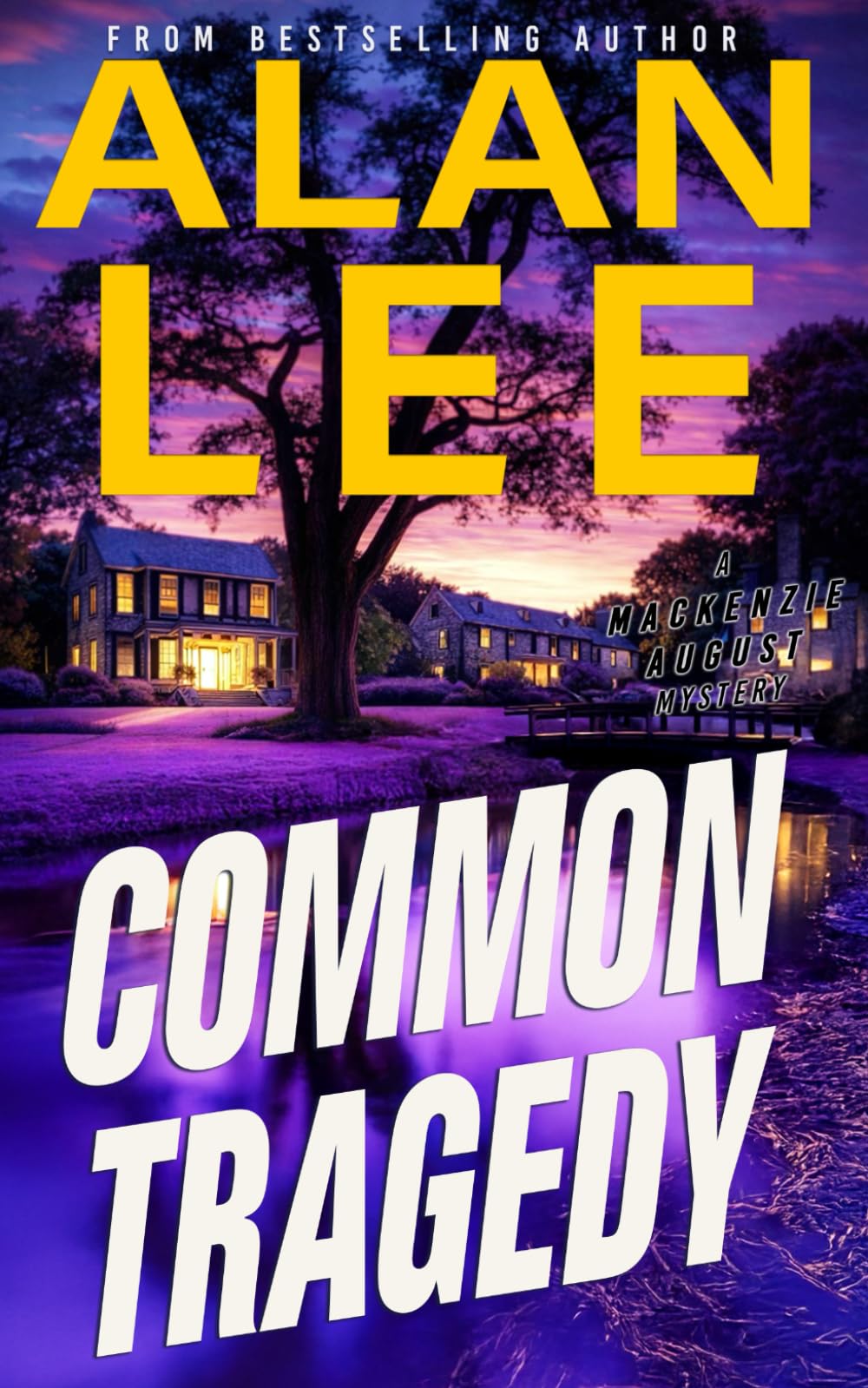 Common Tragedy: 15 (Mackenzie August, Killer Mysteries,)
