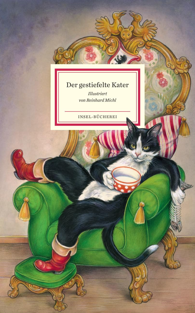 Der gestiefelte Kater: Das berühmte Märchen neu illustriert von Reinhard Michl | Kinderbuch ab 4 Jahre (Insel-Bücherei)