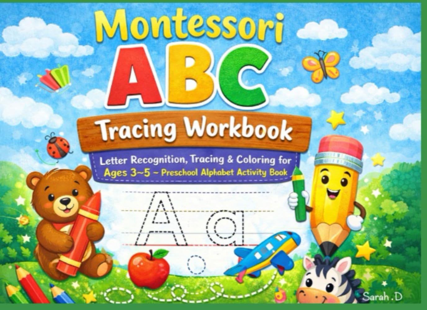 Montessori ABC Tracing Workbook: Letter Recognition, Tracing and Coloring for Ages 3–5 (Little World – English Adventures)