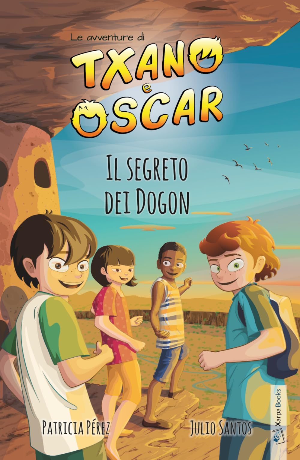 Txano e Óscar 4 - Il segreto dei Dogon: Libri illustrati di mistero e avventura per bambini (7-12 anni) (Le avventure di Txano e Óscar)