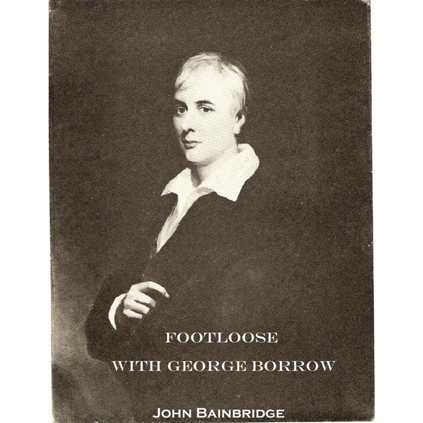 Footloose With George Borrow