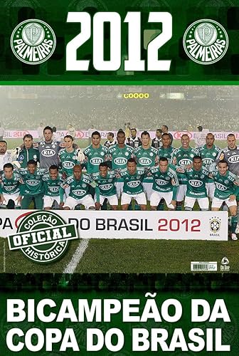 Coleção Oficial Histórica Palmeiras Edição 19 - Pôster Copa do Brasil 2012