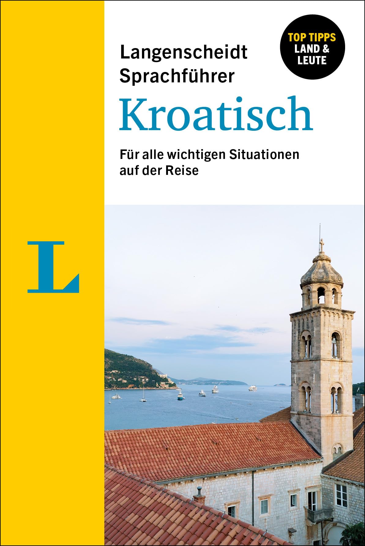Langenscheidt Sprachführer Kroatisch: Für alle wichtigen Situationen auf der Reise