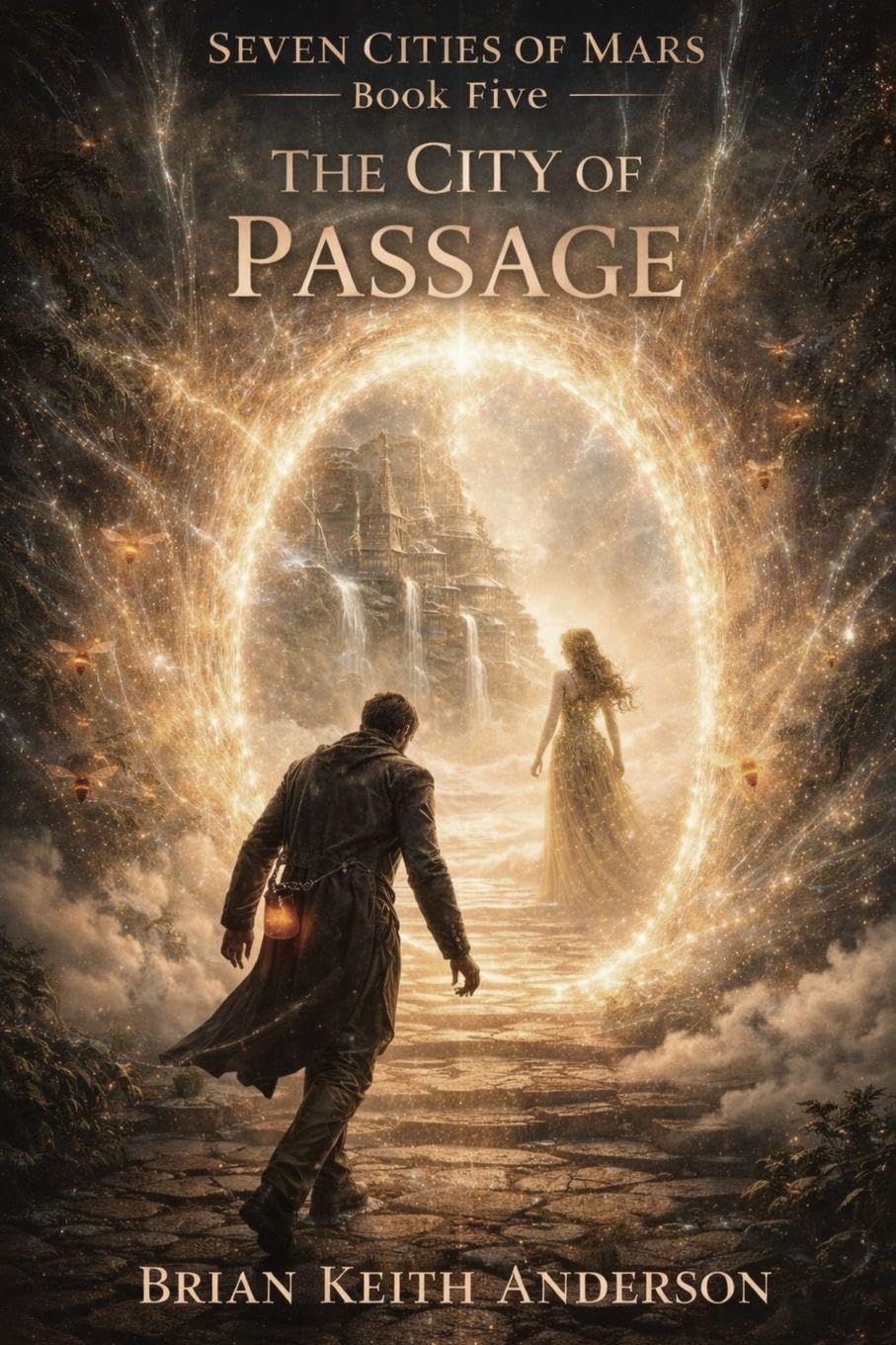 The City of Passage: Seven Cities of Mars Book Five