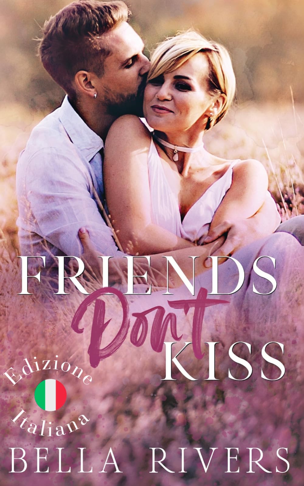 Friends Don't Kiss (Edizione Italiana): Un romance da amici ad amanti in una piccola città (Emerald Creek (Versione Italiana))