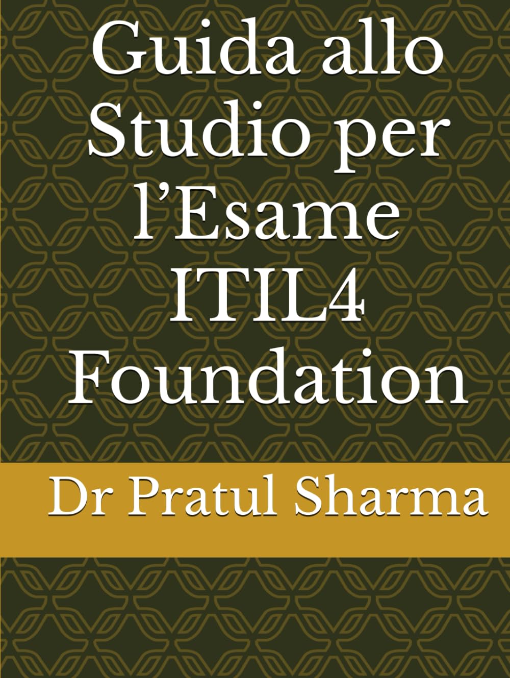 Guida allo Studio per l’Esame ITIL4 Foundation (Italino)