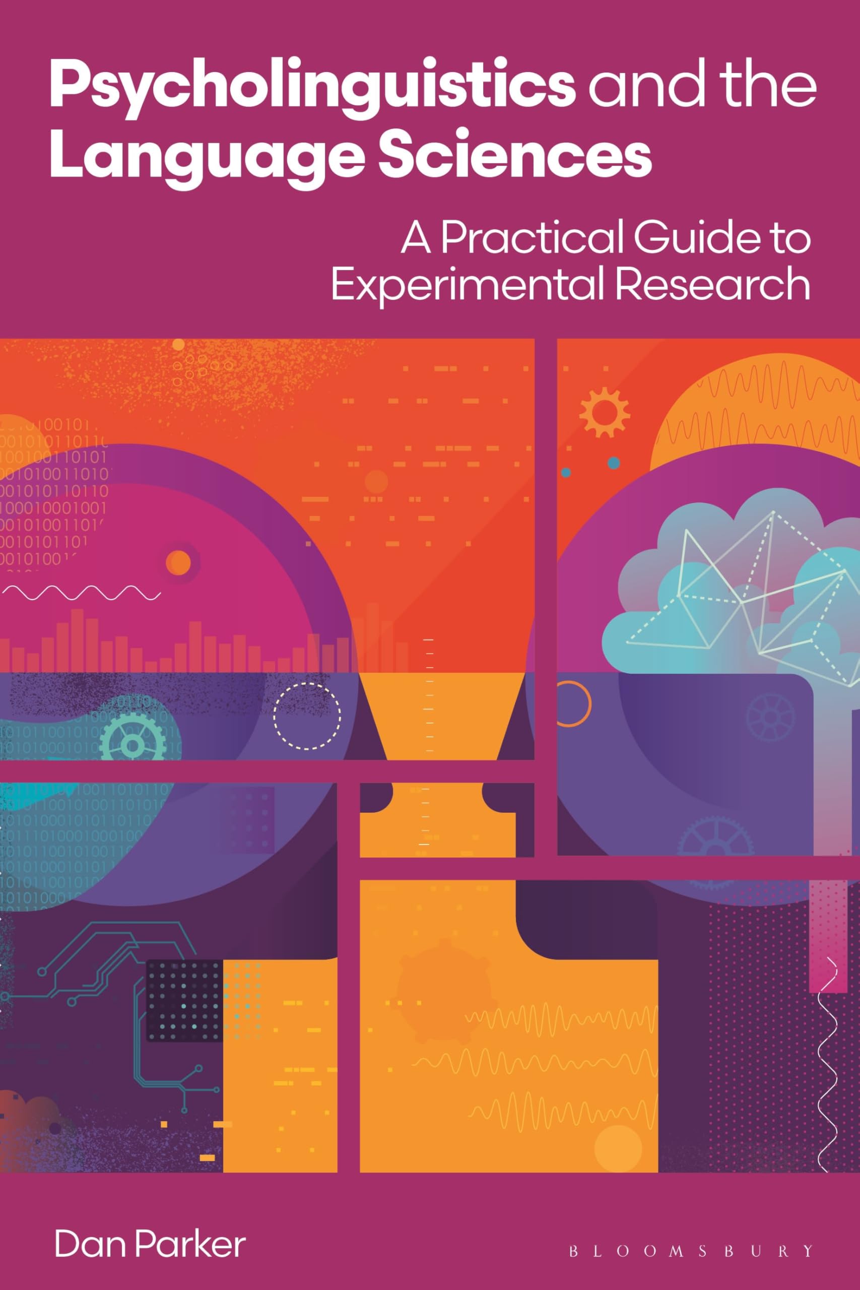 Psycholinguistics and the Language Sciences: A Practical Guide to Experimental Research