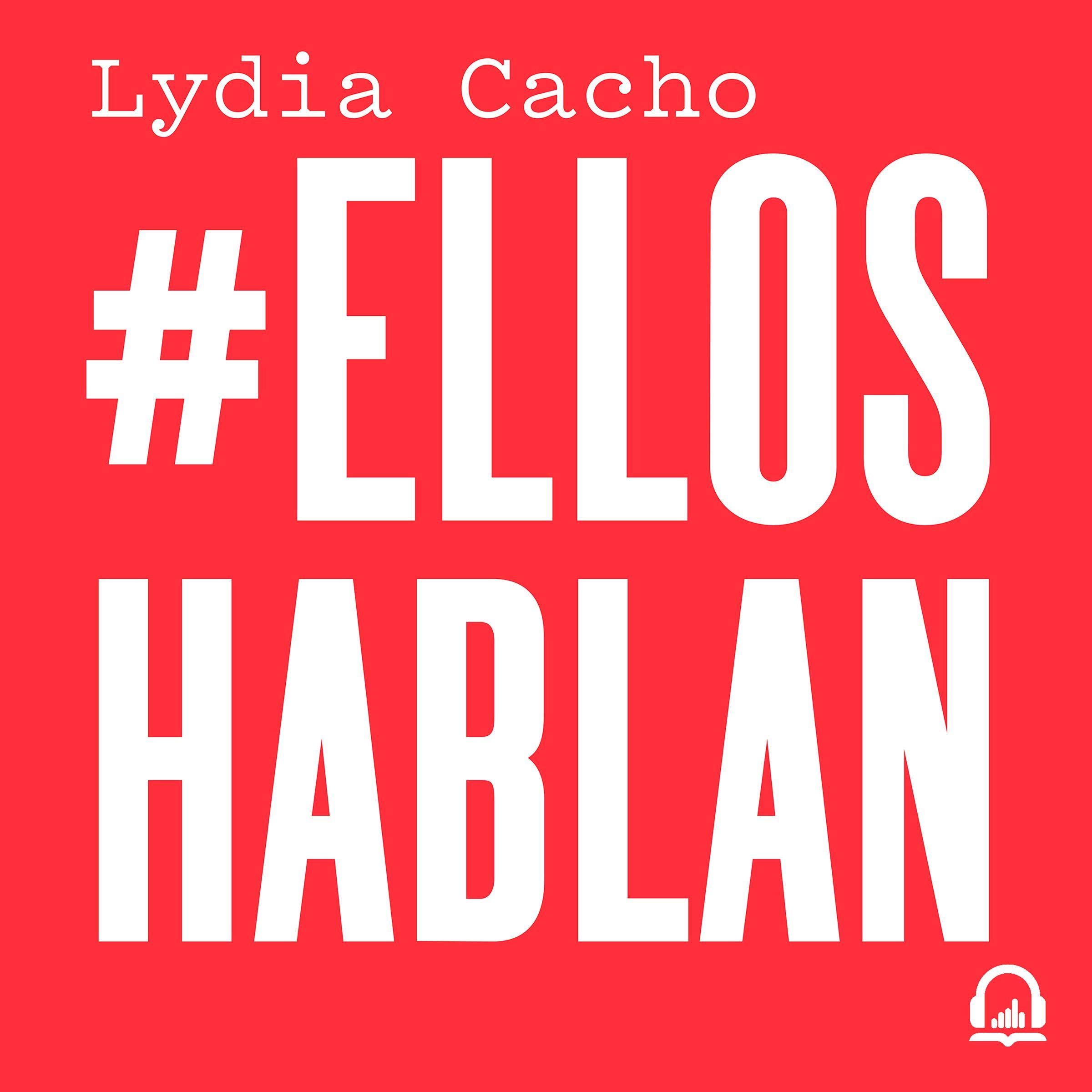 #EllosHablan [#TheySpeak]