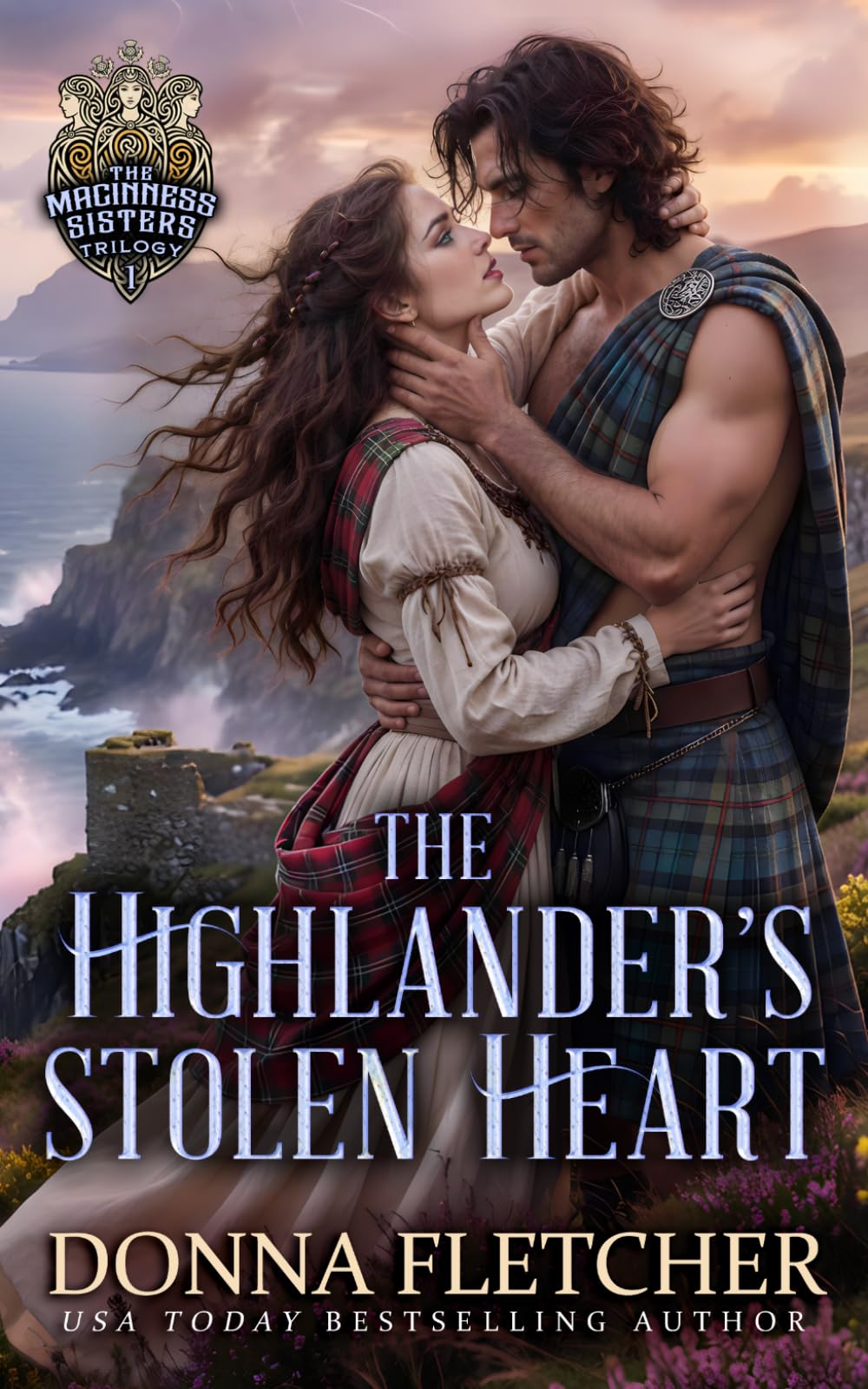 The Highlander's Stolen Heart: Volume 1 (Macinnes Sisters Trilogy)