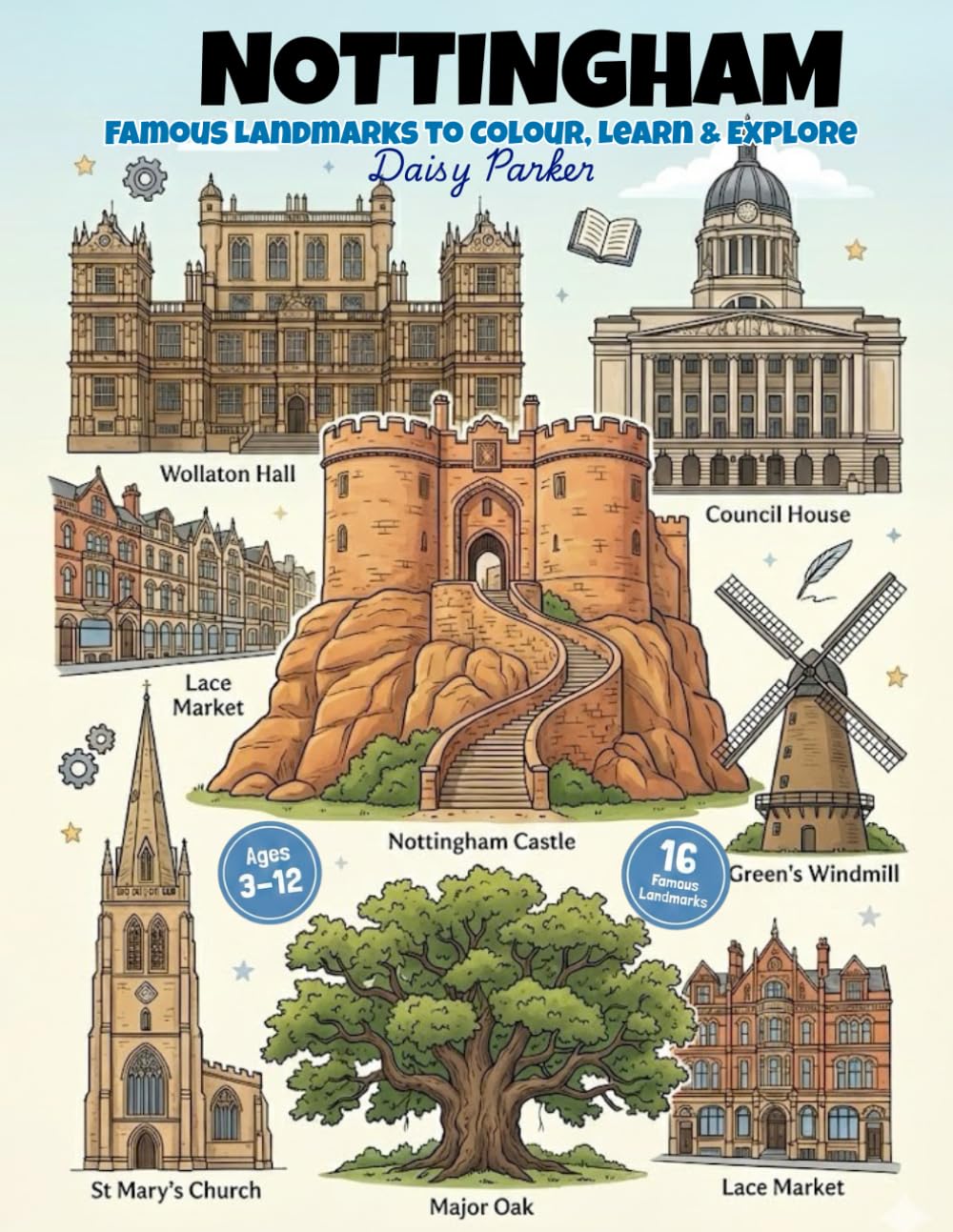 Nottingham Landmarks Coloring Book for Kids: Fun & Educational UK City Coloring Pages for Kids Ages 3–12 (UK Cities Landmarks Colouring Books for Kids)