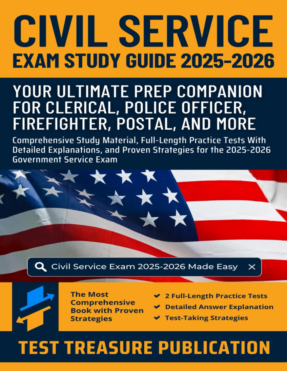Civil Service Exam Study Guide 2025-2026: Comprehensive Study Material, Full-Length Practice Tests With Detailed Explanations, and Proven Strategies for the Government Service Exam
