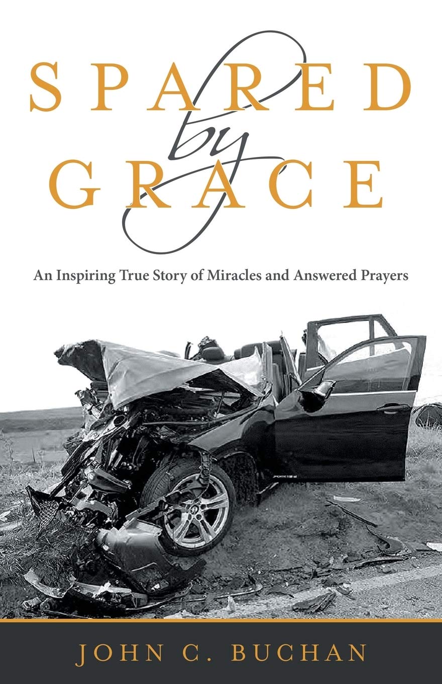Spared by Grace: An Inspiring True Story of Miracles and Answered Prayers