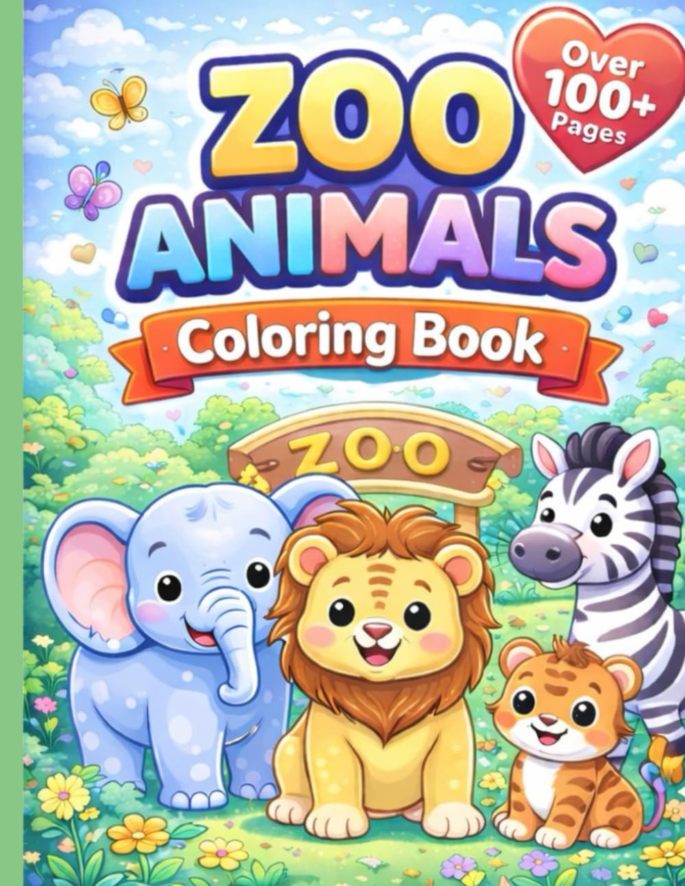 Zoo Animals Coloring Book (Over 100+ Pages): Over 100 Fun And Easy To Color Pages