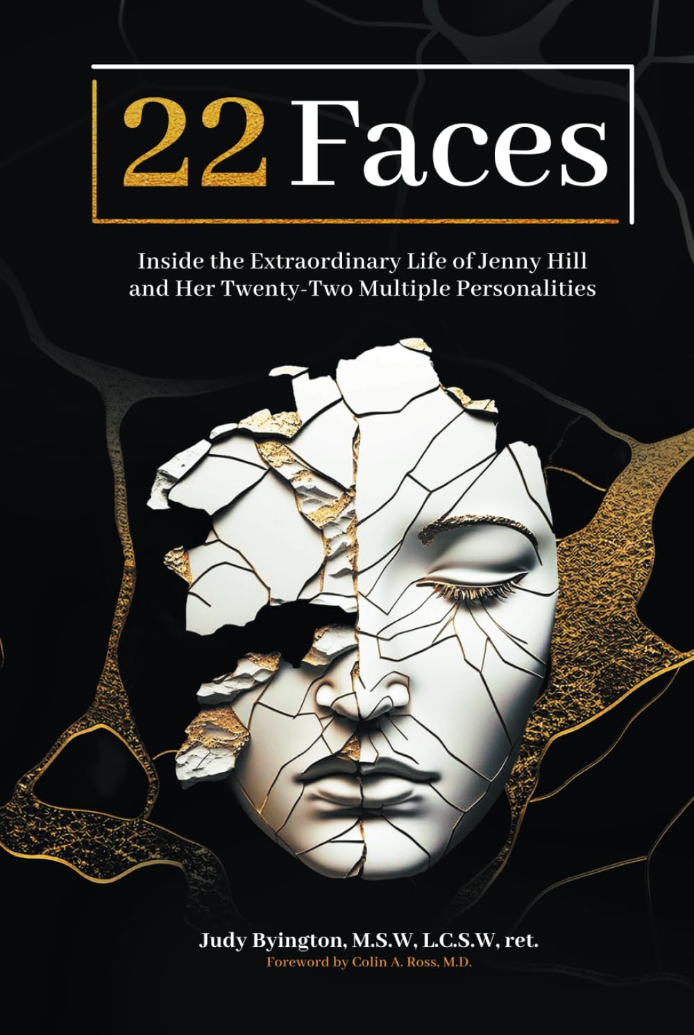 Twenty Two Faces Inside the Extraordinary Life of Jenny Hill and Her(00)