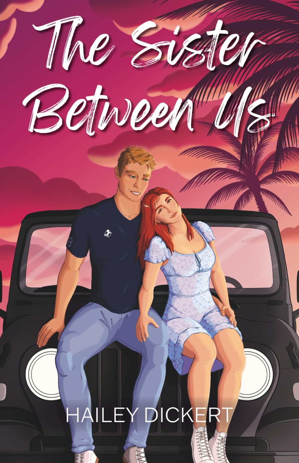 The Sister Between Us (Illustrated Cover): A Childhood Friends To Lovers Second Chance Romance