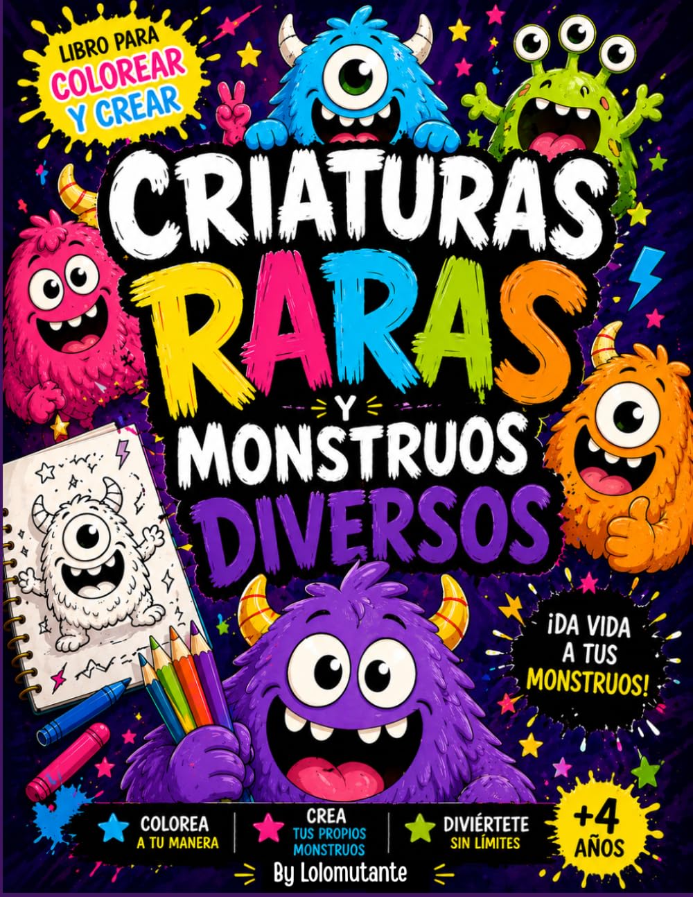 Criaturas Raras y Monstruos Diversos: Libro para Colorear: Dibuja, colorea e inventa criaturas únicas | Incluye actividades, retos y certificado de creador de monstruos