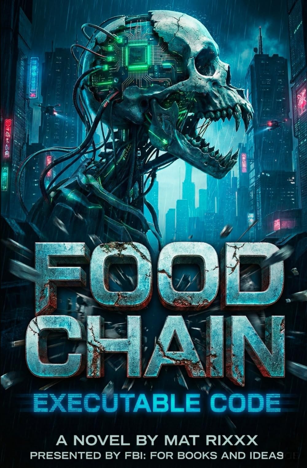 FOOD CHAIN: EXECUTABLE CODE: A Novel