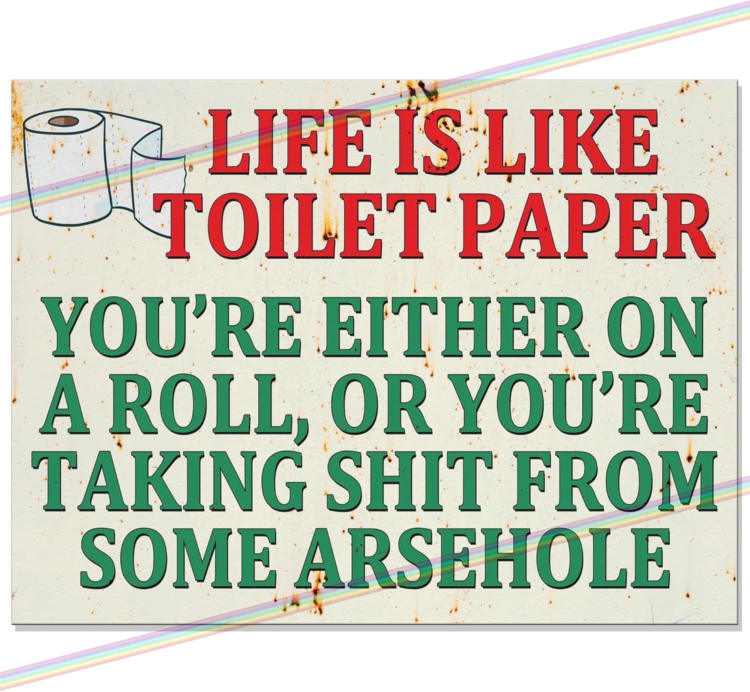 Life is Like Toilet Paper Funny Aluminium Sign | Retro Bathroom Wall Plaque 20x15cm | Novelty Garage Shed Man Cave Garden Bar Decor Gift UK 30th 40th 50th 60th birthday