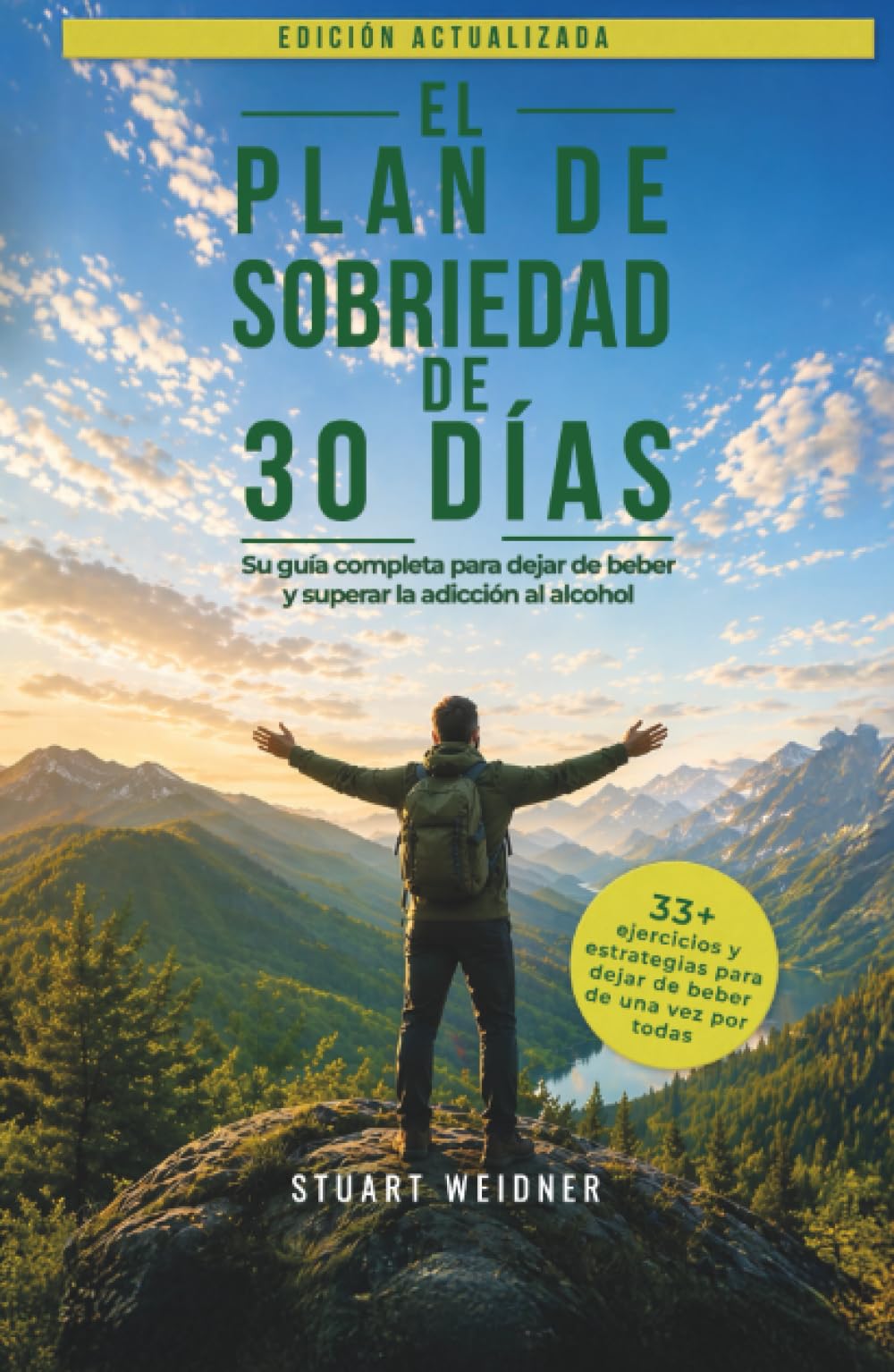 El plan de sobriedad de 30 días: Su guía completa para dejar de beber y superar la adicción al alcohol