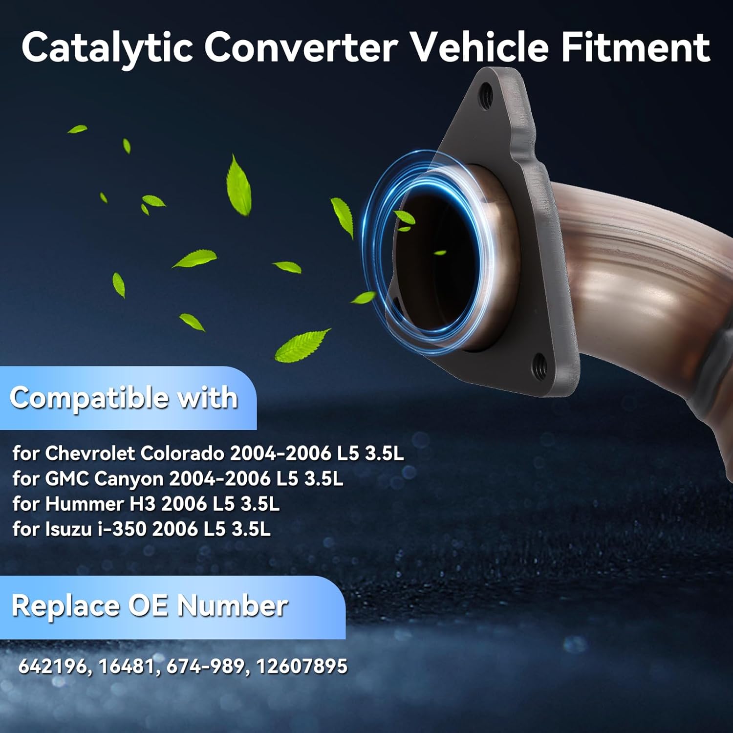 Catalytic Converter 16481 Threeway Catalytic Converter for 2004-2006 Chevrolet Colorado 2004-2006 GMC Canyon Hummer H3 Isuzu i-350 3.5L OE# 642196, 16481, 674-989, 12607895 (EPA Compliant)