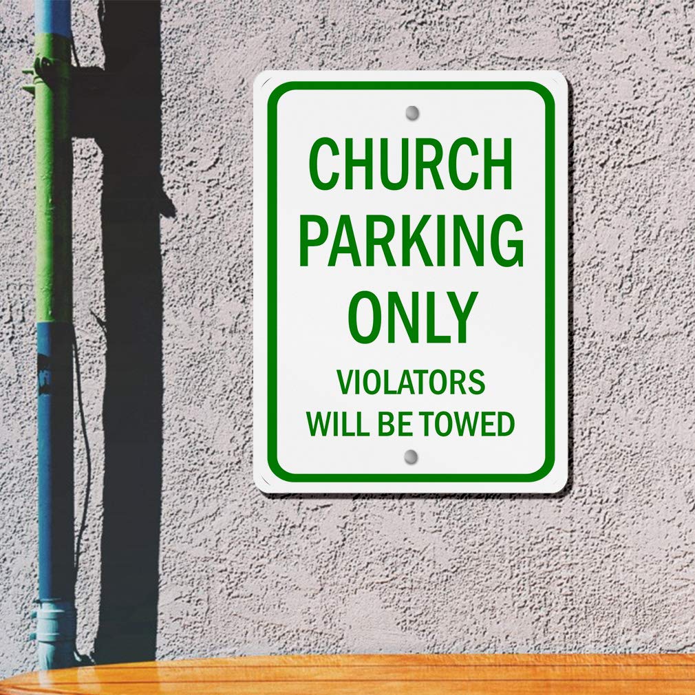 Aluminum Vertical Metal Sign Multiple Sizes Church Parking Only Violators Will Be Towed Green Reserved with Border Weatherproof Street 12x18Inches
