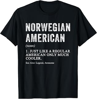 Norwegian American Definition Dual Citizen New US Citizen T-Shirt