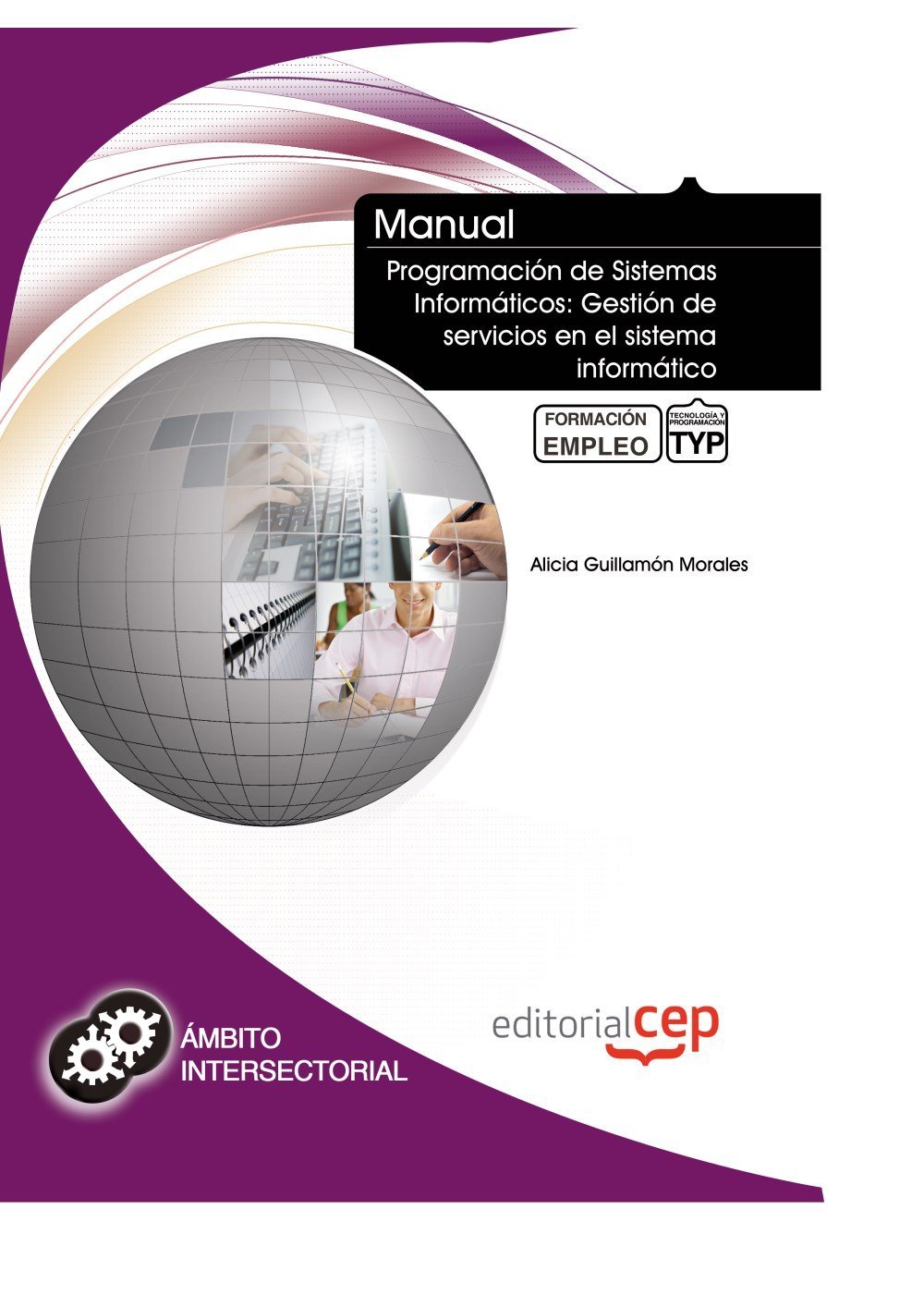 Manual Programación de Sistemas Informáticos: Gestión de servicios en el sistema informático. Formación para el Empleo