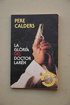 La Glòria del doctor Larén ...