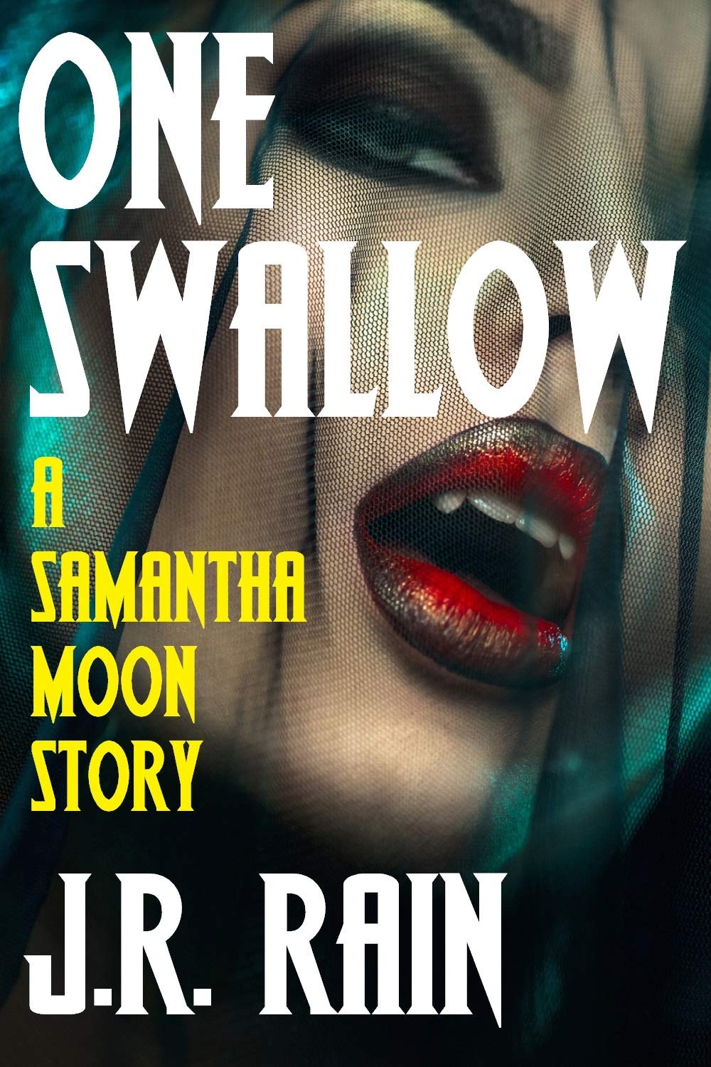 One Swallow (Vampire for Hire® Short Stories Book 17)