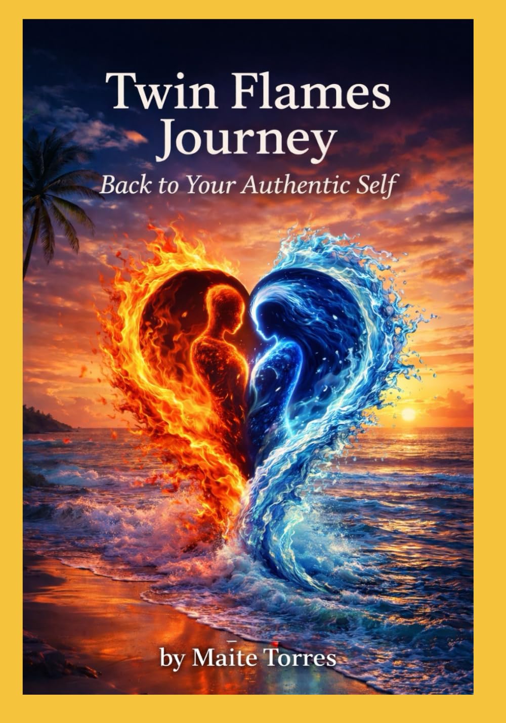 Twin Flames: The Journey Back to Your Authentic Self