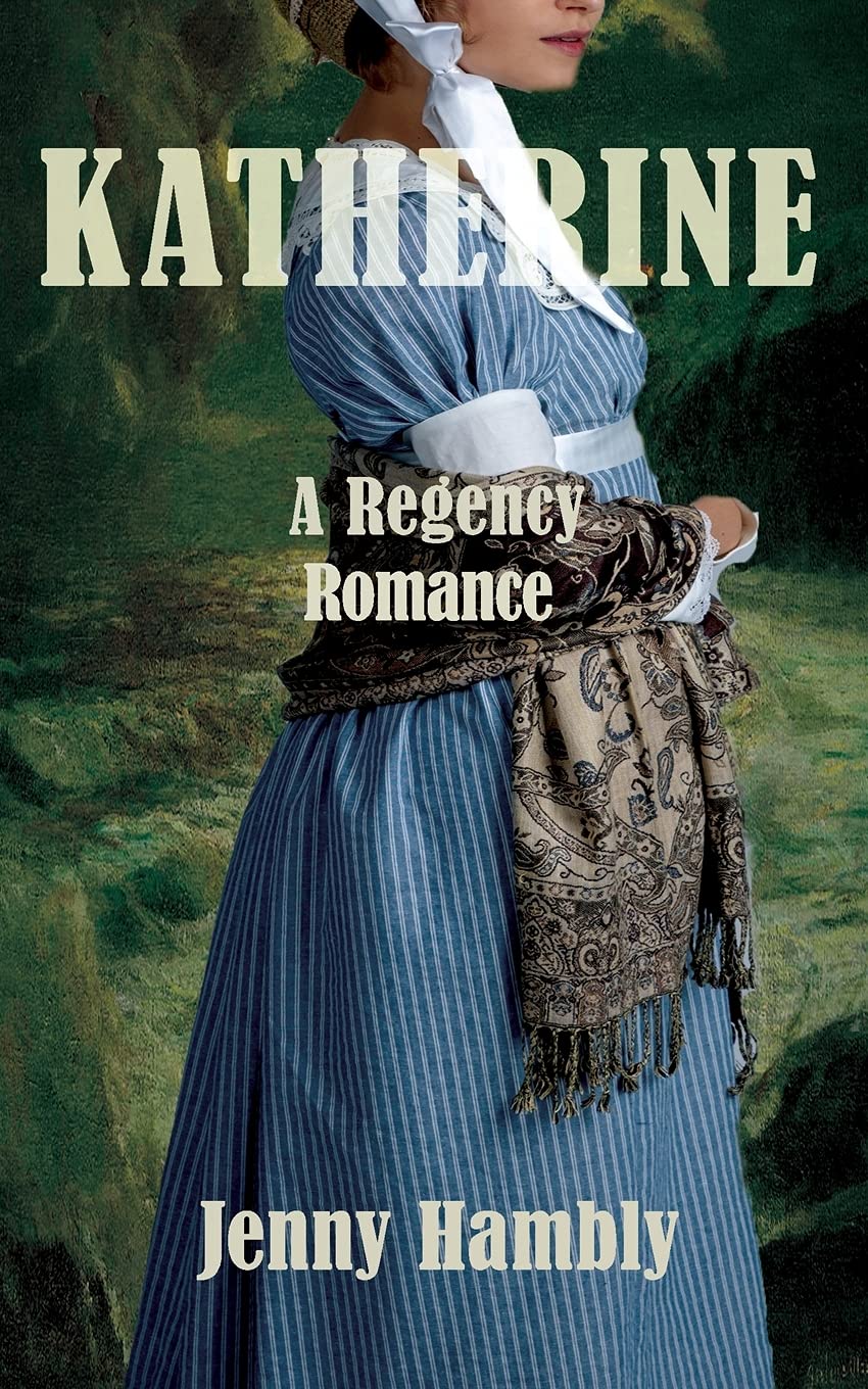 Katherine: A Regency Romance: 3 (Bachelor Brides)