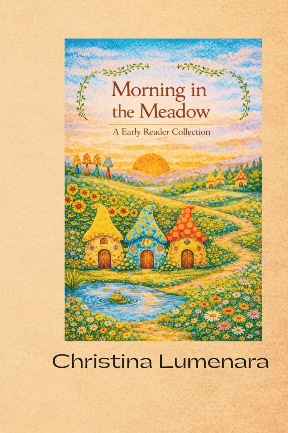 Morning in the Meadow: A Early Reader Collection