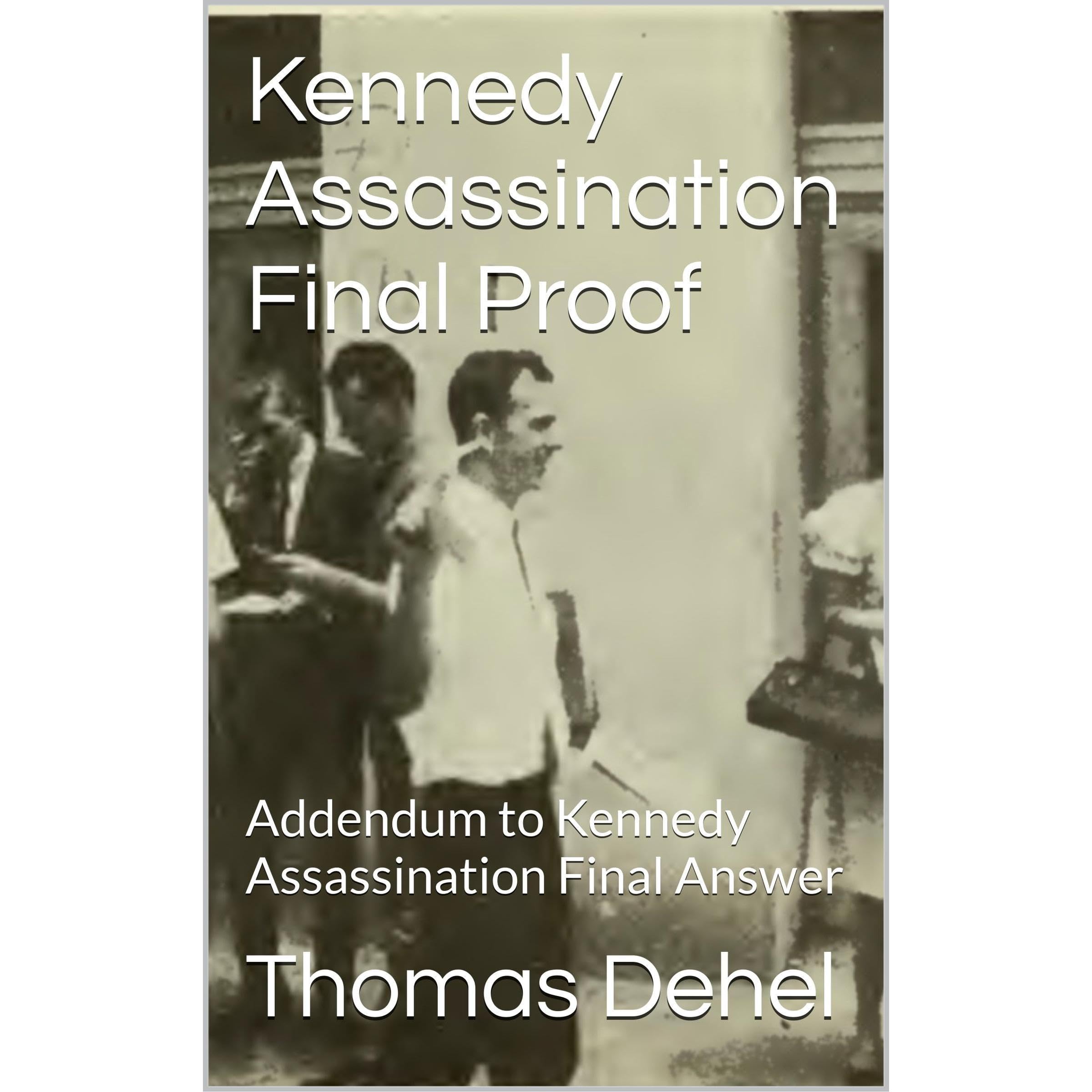 Kennedy Assassination Final Proof